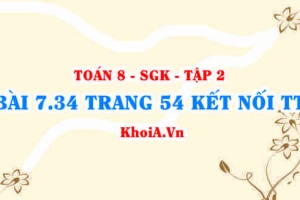 Bài 7.34 trang 54 Toán 8 Kết nối tri thức Tập 2